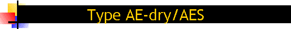 Type AE-dry/AES